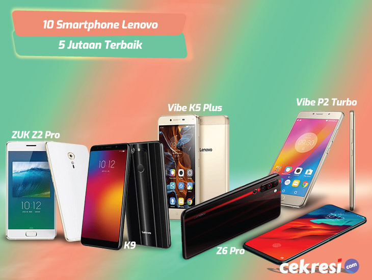 10 Smartphone Lenovo 5 Jutaan Terbaik