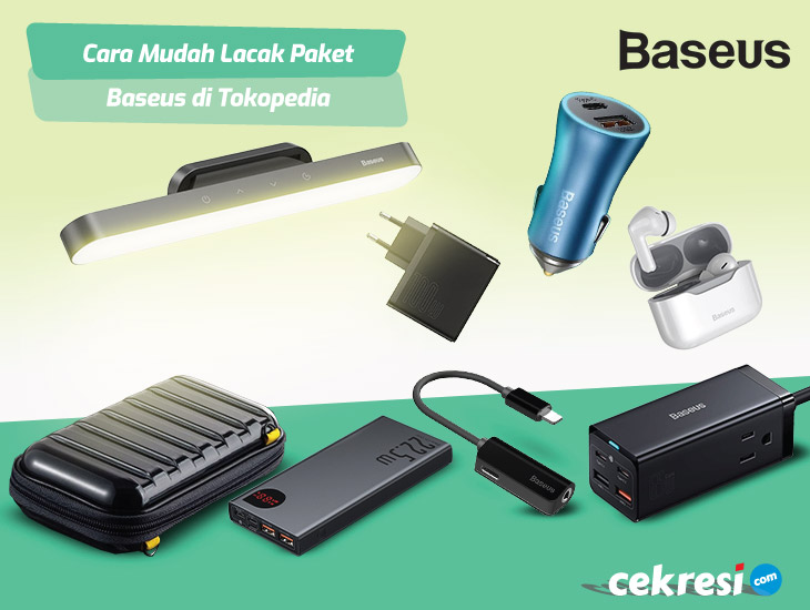 Cara Mudah Lacak Paket Baseus di Tokopedia
